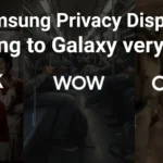 Samsung Privacy Display Coming to Galaxy S26