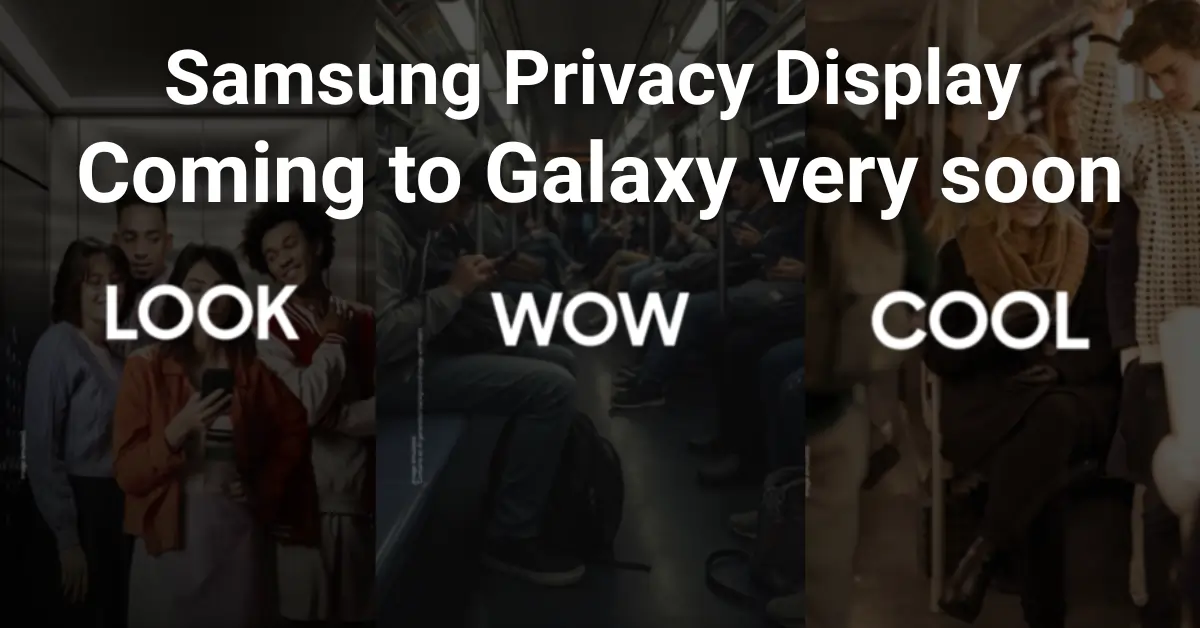 New Samsung Privacy Display Coming to Galaxy S26: Official Details