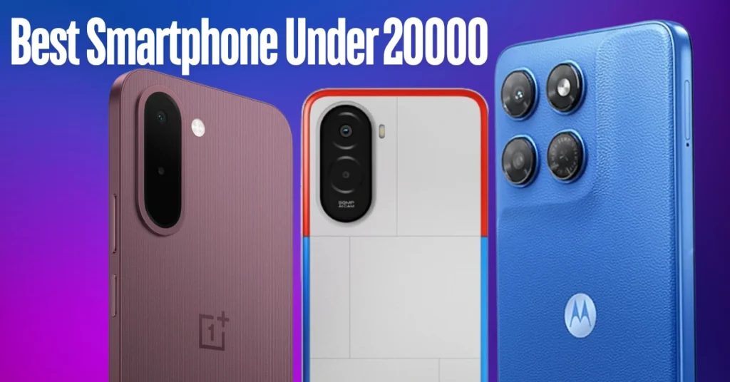 Best Phone Under 20000: Top 10 Smartphones